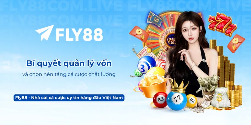 Bí quyết quản lý vốn và chọn nền tảng cá cược chất lượng